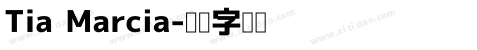 Tia Marcia字体转换